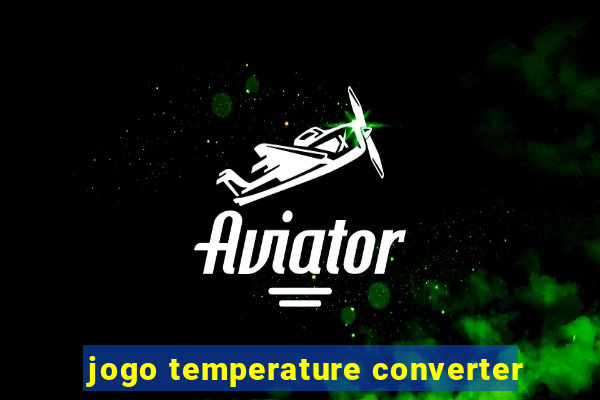 jogo temperature converter